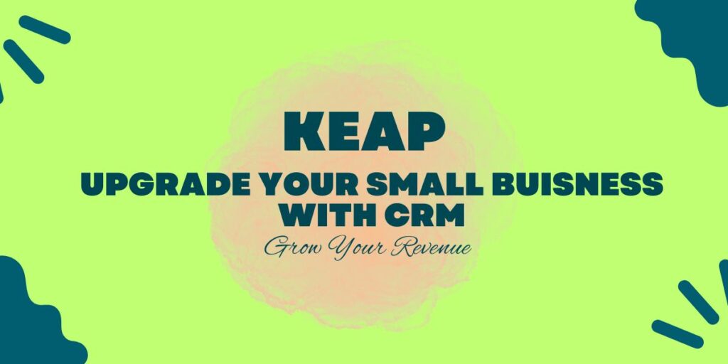 KEAP: GUIDING YOUR PROFITABLE JOURNEY